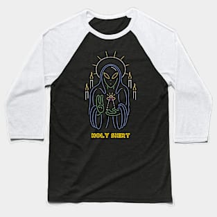 Holy shirt alien Baseball T-Shirt